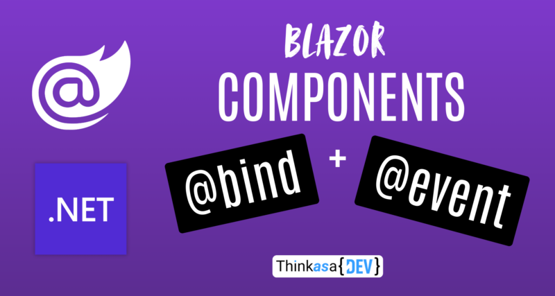 Blazor tutorial: components, bind and events